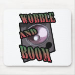 Wobble und Boom Dubstep Mauspads