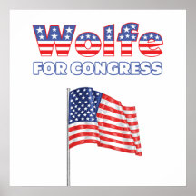 Wolfe für Kongress-patriotische amerikanische Flag Posterdruck