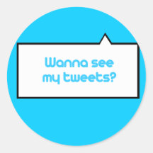 Wollen Sie, um zu sehen, dass mein tweetet Stickers