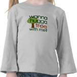 Wollen Sie zu Hugga Baum mit mir? Shirt