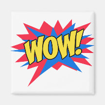Wow-Aufregen Magnete