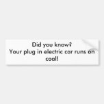 Wussten Sie? Ihr schließen Sie Läufe des elektrisc Auto Sticker