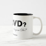 WWDVD? KAFFEE TASSE