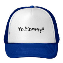 Yo. Homey!! Trucker Mütze