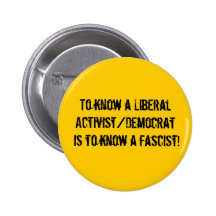 Zu einen liberalen Aktivisten/einen Demokraten zu  Anstecknadelbutton