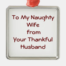 ZU MEINER FRECHEN EHEFRAU VON DER DANKBAREN EHEMAN WEIHNACHTSORNAMENT