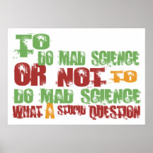 Zu wütende Wissenschaft tun Plakatdrucke