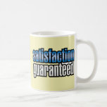 Zufriedenheit garantiert - Pop-Mode-Slogan Tassen