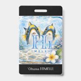 ʻOhana HIMELE Namensschild Humuhumunukunukuapua’a Ausweis