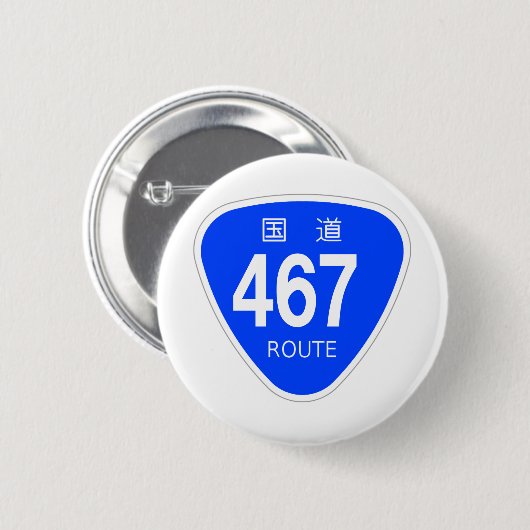 国道467号線ー国道標識 BUTTON (Vorne & Hinten)