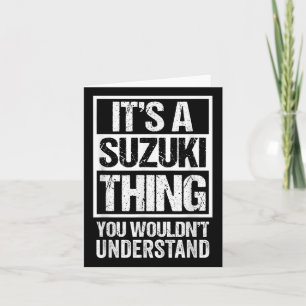 鈴 木 字 ein Suzuki-Ding, das Sie nicht verstehen wür Karte