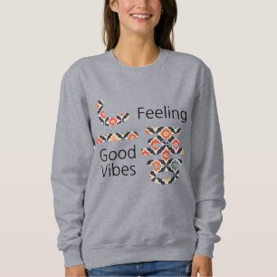 느 좋 Gefühl Good Vibes Women's Basic Sweatshirt [1]