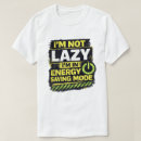 Suche nach faul tshirts Jede person