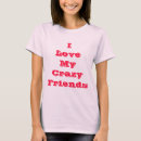 Suche nach verrückter freund tshirts Freunde