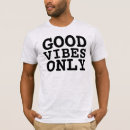 Suche nach nur gute schwingungen tshirts Für alle