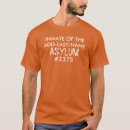 Suche nach insassen tshirts Jede person