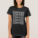 Suche nach heißer kaffee tshirts Espresso
