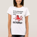Suche nach oktopus tshirts Für sie
