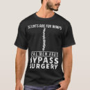 Suche nach herzchirurg tshirts Bypass