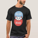 Suche nach tot oder lebendig tshirts Jede person