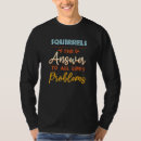 Suche nach eichhörnchen tshirts Humor