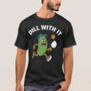 Suche nach gurken cartoon tshirts Pickleball