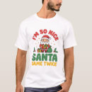 Suche nach zweimal tshirts Weihnachtsmann