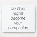 Suche nach bedauern mousepads Zitate