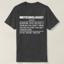Suche nach meteorologen tshirts Spaß
