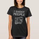 Suche nach schießen tshirts Kamera