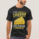 Suche nach cheddar käse tshirts Feinschmecker