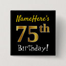 Suche nach 75 geburtstag buttons Jede person