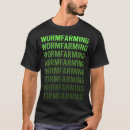 Suche nach regenwurm tshirts Wurm bauer