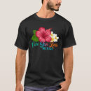 Suche nach hibiskus tshirts Urlaub