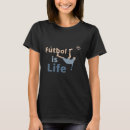 Suche nach lustiges fußball tshirts Für sie