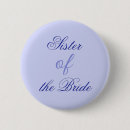 Suche nach schwester der braut buttons Brautschwester
