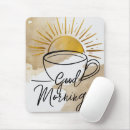 Suche nach guten morgen mousepads Morgens