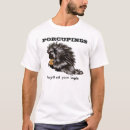 Suche nach stachelschwein tshirts Spaß