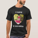 Suche nach liebe meine tochter tshirts Papa