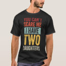 Suche nach ich habe zwei töchter tshirts Nicht