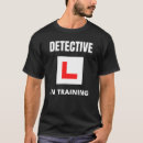 Suche nach detektiv tshirts Beruf