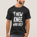 Suche nach orthopädische operation tshirts Gelenkersatz
