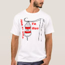 Suche nach heiss tshirts Ich bin heiß