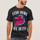 Suche nach betta tshirts Haustiere