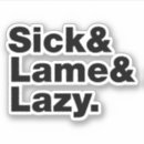 Suche nach ich bin krank aufkleber Kriegerin