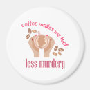 Suche nach lustiger kaffee magnete Kaffeeliebhaber