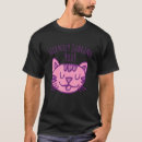 Suche nach unglaublich witzig katze tshirts Sprichwort