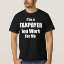 Suche nach steuerzahler tshirts Arbeit