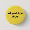 Suche nach whippets buttons Für alle