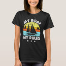 Suche nach mein boot meine regeln tshirts Kapitän